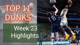 NBA Top 11 Dunk HIGHLIGHTS WEEK 23