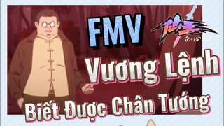 [Nhật Ký Của Tiên Vương] FMV | Vương Lệnh Biết Được Chân Tướng