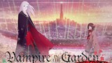 EP 1 - VAMPIRE IN THE GARDEN ENGLISH SUB