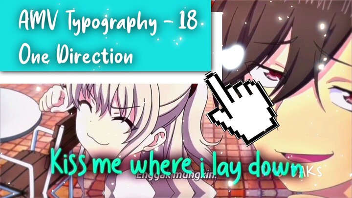 Charlotte | 18 - One Direction AMV Typography