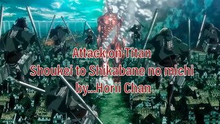 Attack on Titan - Shoukei to Shikabane no michi by...Horii Chan