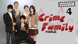 Crime Family Episode 4 [ENG SUB] °°°Finale°°°