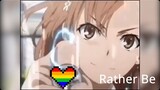 Anime remix：Rather be