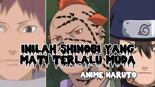 INILAH SHINOBI YANG MATI TERLALU MUDA!!! ANIME NARUTO!