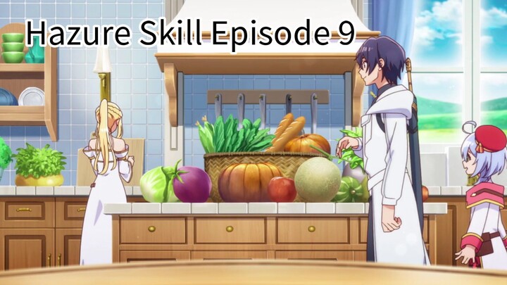 Hazure Skill Episode 9 "Kinomi Master" Subtitle Indonesia