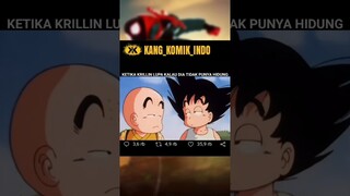 KETIKA KRILLIN LUPA KALAU DIA TIDAK PUNYA HIDUNG