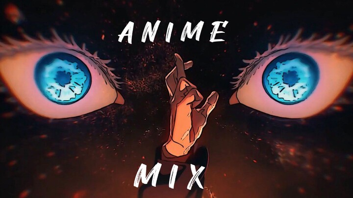 Anime Mix [Believer] - AMV Edit