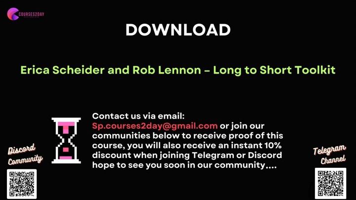 [COURSES2DAY.ORG] Erica Scheider and Rob Lennon – Long to Short Toolkit