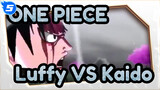 [One Piece] Luffy Level 5 VS Kaido (veri penuh) / Di Edit oleh Foreign Guru_5