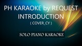 MY CHANNEL INTRODUCTION / PH KARAOKE PIANO by REQUEST (COVER_CY)