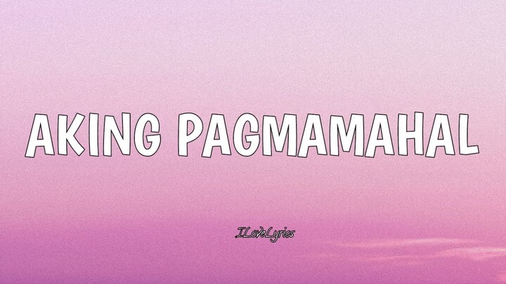 Aking Pagmamahal - Chloe Anjeleigh [ LYRICS COVER ]