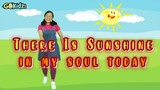 THERE IS SUNSHINE IN MY SOUL | Kids Happy Song | Praise and Worship | Sunday School