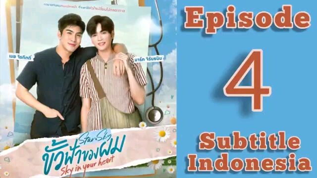 Sky In Your Heart Episode : 4 Subtitle Subscribe channel: @thailand_seriesSky In You , Sumber RtL