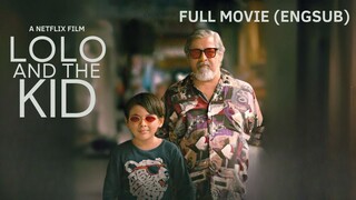 LOLO AND THE KID 2024 FULL MOVIE WITH ENGLISH SUBTITLE