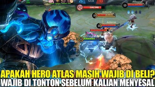 HERO BARU ATLAS YANG AKAN RILIS HARI INI! APAKAH MASIH WAJIB DI BELI? INI DIA PENJELASAN SKILL NYA!