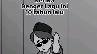 POV : dengerin lagu ini 10 tahun yang lalu