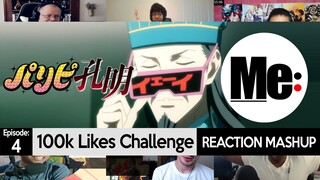 100k Likes Challenge | Paripi Koumei (パリピ孔明 | Ya Boy Kongming!) Episode 4 | REACTION MASHUP