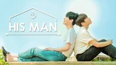 His Man Ep 1 [Sub Indo]