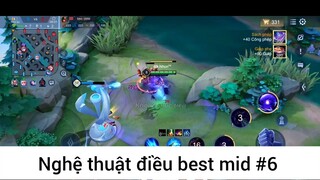 Nghệ thuật điều best mid p6