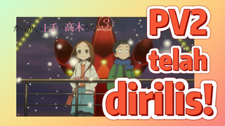[Teasing Master Takagi san Season 3] PV2 telah dirilis!
