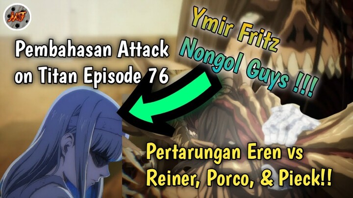 Persiapan Episode Terbaru Nih !! Pembahasan Attack on Titan Episode 76