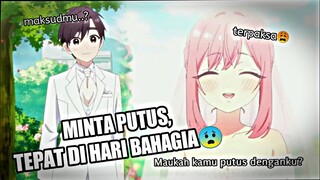 MOMENT KETIKA LO DIPUTUSIN, TEPAT DI HARI BAHAGIA LO, JJ ANIME🎟️