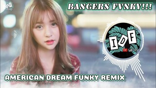 American Dream Bangers Fvnky version ~ ( Remix Ikky Pahlevi )