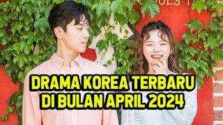 8 DRAMA KOREA APRIL 2024 TERBARU WAJIB NONTON