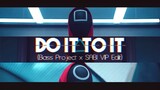 ACRAZE ft Cherish - Do It To It (Bass Project x SABI VIP Edit) (Squid Game)
