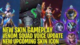 6 NEW SKIN GAMEPLAY | VENOM SQUAD VOICE UPDATE | NEW UPCOMING SKIN - Mobile Legends Update