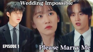 Please Marry Me 💕 | Wedding Impossible Episode 1 [ENG SUB]