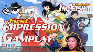 INUYASHA Awakening - First Impression & Gameplay