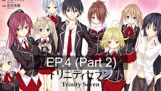 สนุกมาก 💞 Trinity Seven 7จ้าวคัมภีร์เวท 🤩 ซับไทย EP4_2