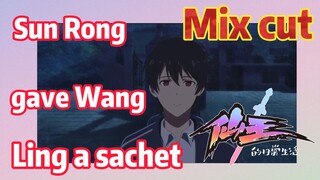 [The daily life of the fairy king]  Mix cut |  Sun Rong gave Wang Ling a sachet