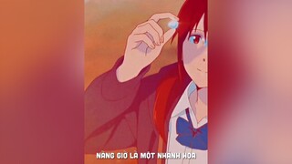 Nàng giờ là một nhành hoa... sau5894 lyrics nhacchill douyin抖音 anime kiminosuizouwotabetai xuhuong fyp