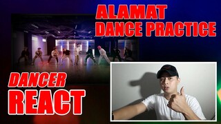 DANCER REACT TO ALAMAT - 'kbye' (Dance Practice Video) | SWABE LANG!!