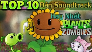 Top 10 bản nhạc (Soundtrack) Hay Nhất PvZ 1 & 2