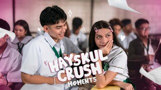 Hayskul Crush Moments