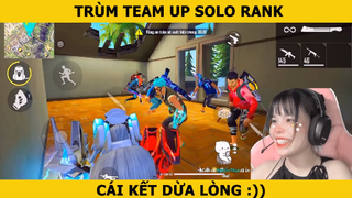 TRÙM TEAM UP SO LO RANK - CÁI KẾT DỪA LÒNG =))