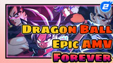 [Dragon Ball Epic AMV] The Forever Dragon Ball_2
