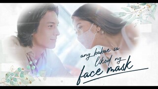 ANG BABAE SA LIKOD NG FACE MASK - ep06 - Save The Date