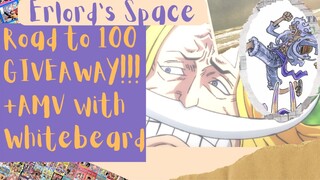 GIVEAWAY! - Road to 100 followers! + AMV With Whitebeard!