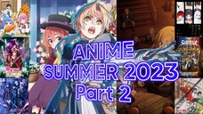 BANYAK ANIME YANG AKAN RILIS SUMMER 2023?!!!!