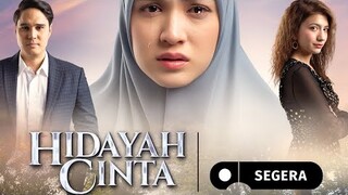 MAKA NIKAHI AKU KARENA ALLAH🥺🤲 | Hidayah Cinta S E G E R A