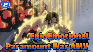 The Name Of This Era Is Whitebeard! | Epic Emotional One Piece Paramount War AMV_2