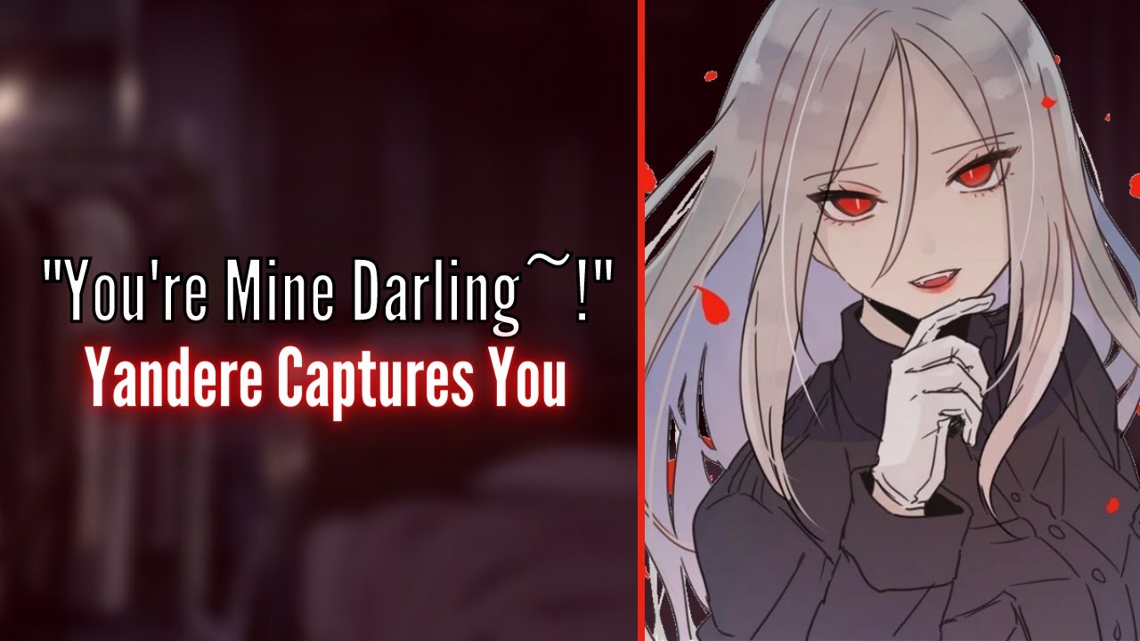 ASMR Roleplay} Yandere Girl Captures You {F4M} - BiliBili