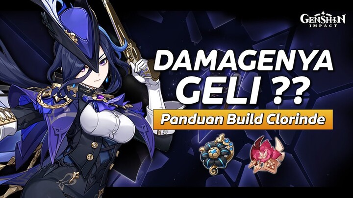 DAMAGENYA GELI!? Build Clorinde - Kit, Senjata, Artifact, Tim dan Rotasi | Genshin Impact Indonesia