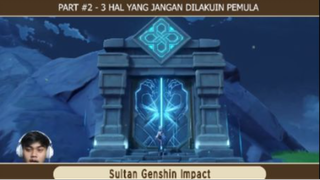 3 Hal Yang Jangan Dilakukan Pemula  (PART 2) - Genshin Impact Indonesia