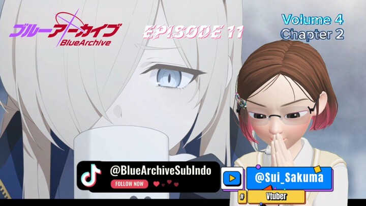 Blue Archive Episode 11 [ Volume 4 Chapter 2] Subindo