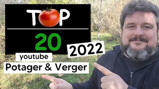 Le TOP 20 de 2022 des chaines YOUTUBE de POTAGER et de VERGER